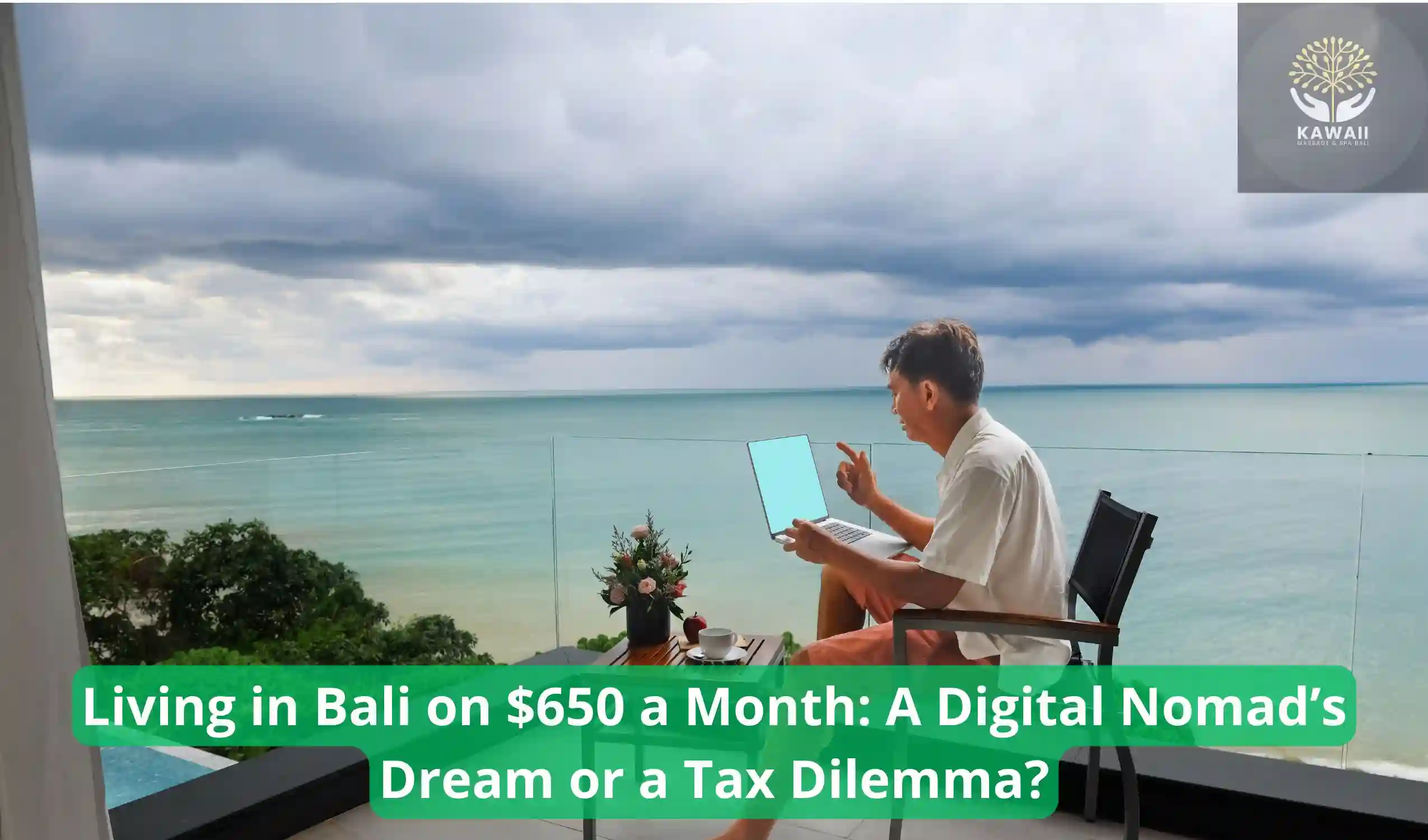 Living in Bali on $650 a Month A Digital Nomad’s Dream or a Tax Dilemma